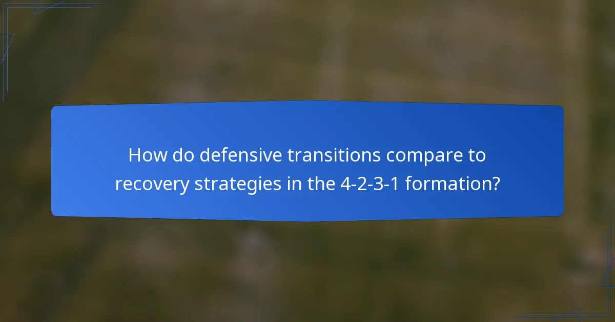 How do defensive transitions compare to recovery strategies in the 4-2-3-1 formation?