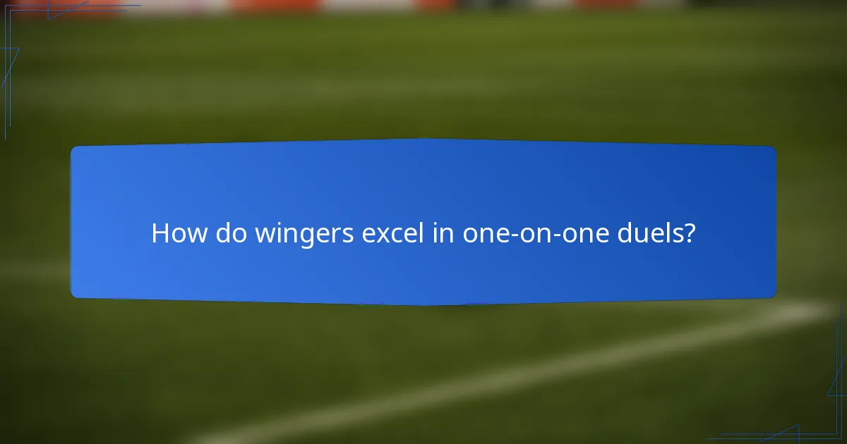 How do wingers excel in one-on-one duels?