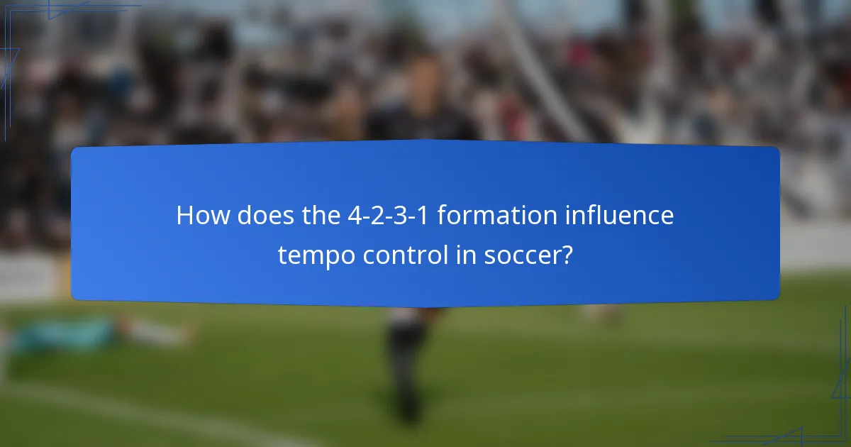 How does the 4-2-3-1 formation influence tempo control in soccer?