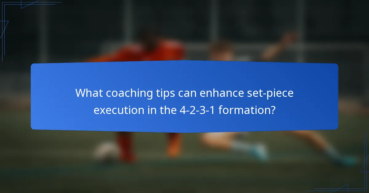 What coaching tips can enhance set-piece execution in the 4-2-3-1 formation?