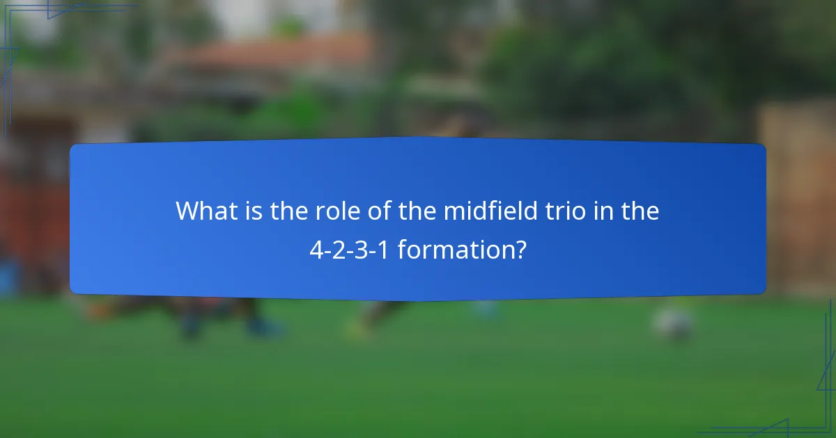 What is the role of the midfield trio in the 4-2-3-1 formation?